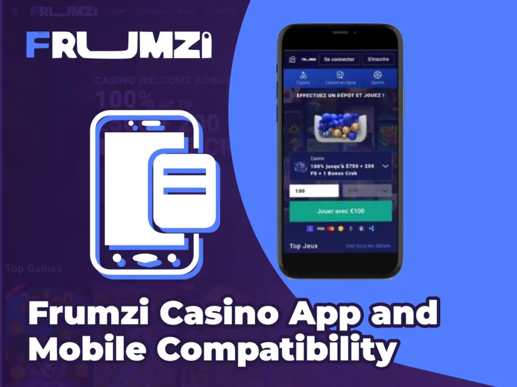 Application Frumzi Casino et compatibilité mobile